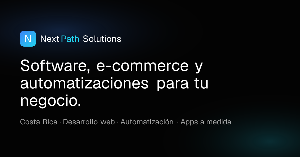 Next Path Solutions | Desarrollo Web, E-commerce y Automatizaciones en ...